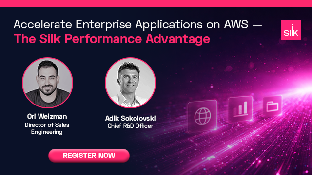 Promotional banner for a webinar titled “Accelerate Enterprise Applications on AWS — The Silk Performance Advantage.” It features two speakers: Ori Weizman, Director of Sales Engineering, and Adik Sokolovski, Chief R&D Officer, with headshots. The design includes a dark-to-pink gradient background with digital icons (globe, analytics, folder) and a “Register Now” button, along with the Silk logo.